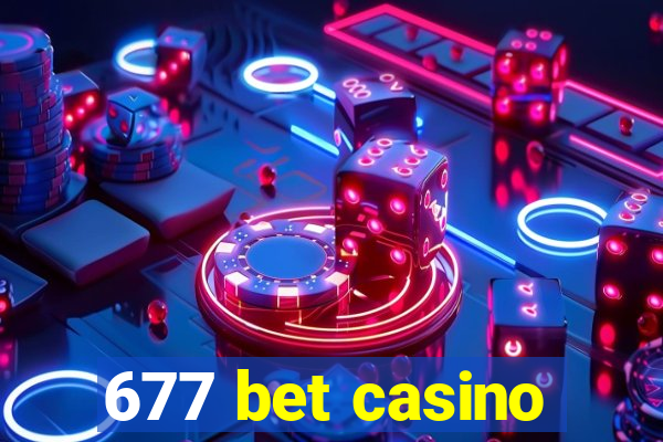 677 bet casino